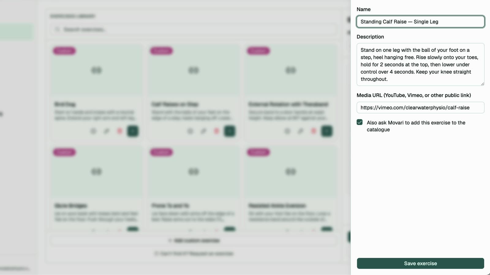 Adding a custom exercise with your own name, description and video link, alongside custom exercises already in the library